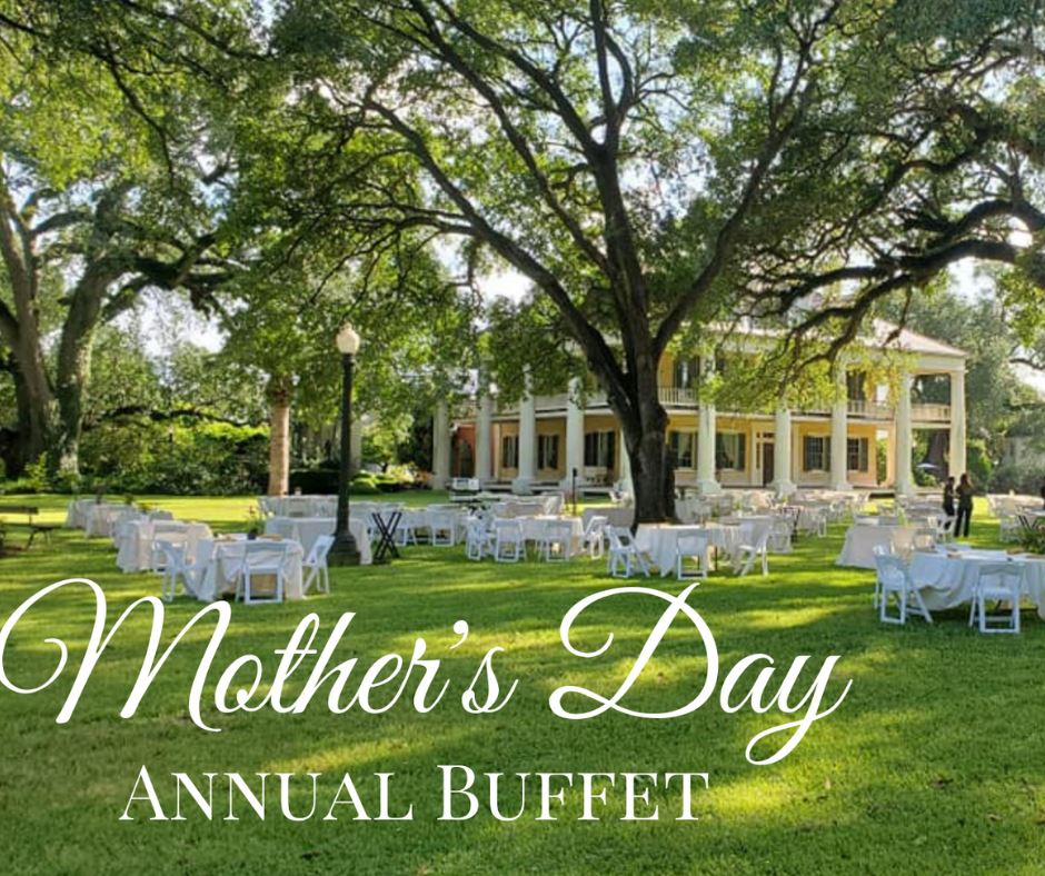 Mother’s Day Buffet at Houmas House