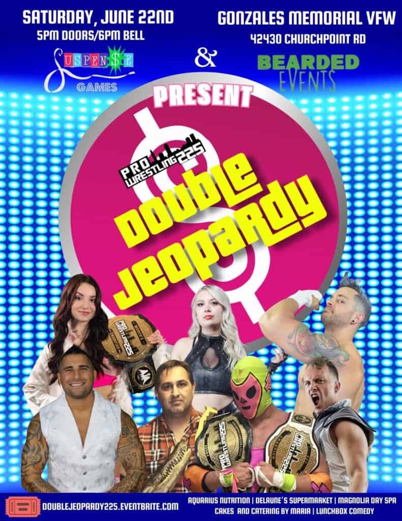 Pro wrestling 225 double jeopardy in gonzales on June 22