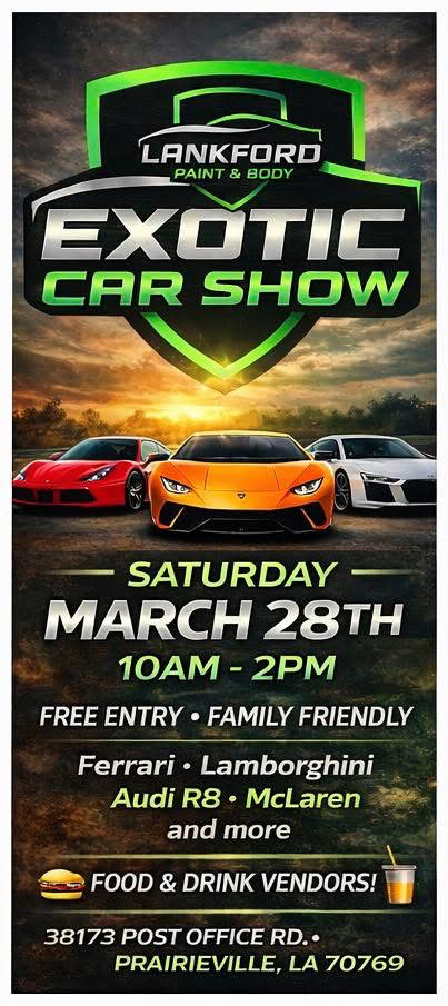 Exotic car show in prairieville on March 28